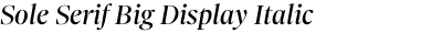Sole Serif Big Display Italic